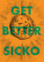 Funny Get Well Card - Get Better Sicko - Sick created by OBJECTABLES