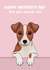 Cute Mother's Day Card - From the Dog - Jack Russell created by Choo Choo