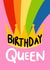 Classic Birthday Card - Queen - LGBTQ+ created by Christine Gore