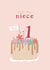 Cute 1st Birthday Card For A Lovely Niece - Birthday Cake - First Birthday created by Too Wordy