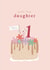 Cute 1st Birthday Card For A Lovely Daughter - Birthday Cake - First Birthday created by Too Wordy