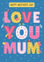 Cute Mothers Day Card - Flowers - Love You Mum created by Jennibdraws