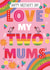 Cute Mother's Day Card - Love My Two Mum - Birds created by Jennibdraws