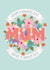 Pretty Mother's Day Card - Have A Lovely Day - Flowers created by The Pattern Press
