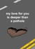 Fun Valentine's Day/Anniversary Card - Pothole - Deeper created by The Cake Thief