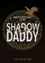 Fun Birthday Card - Shadow Daddy - Forth Wing Book created by Serenity Emily