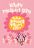 Cute Mother's Day Card - To The Loveliest Mum Ever! created by Pink wink