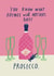 Funny Mother's Day Card - You Know What Rhymes With Mother's Day? - Prosecco created by Alice Mole Illustration