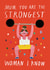 Cute Mother's Day Card - You're The Strongest Woman I Know - Weight created by Alice Mole Illustration