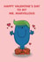 Mr. Marvellous Valentine's Day Card - For Him - Cheeky created by Mr. Men