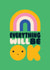 Cute Thinking Of You/Love & Friendship - Everything Will Be Ok - Rainbow created by Stoats & Weasels