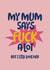 Funny Mother's Day Card - Mum Says Fuck A Lot created by Giddy Kipper