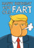 Funny Birthday Card - Donald Trump - Old Fart created by AbiGoLucky