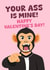 Funny Valentine's Day Card - Robbie Williams - Your Ass Is Mine! created by PopDogShop