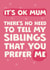 Funny Mother's Day Card - It's OK Mum - Favourite Child created by Giddy Kipper