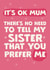 Funny Mother’s Day Card - Favourite - Sibling Rivalry - Sister created by Giddy Kipper