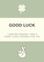 Funny Good Luck card created by Rankidoodle