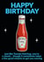 Funny Birthday Card - Tomato Ketchup created by Jon Downer
