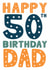 Classic Birthday Card - 50th - Dad created by Mint Maker Studio
