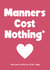 Funny Mother's Day card - Manners Cost Nothing created by Card Charisma