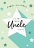 Classic Birthday Card - Best Uncle Ever created by Michelle Fiedler Design