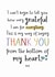 Heartfelt Thank You/Love & Friendship Card - Grateful - Thank You From The Bottom Of My Heart created by And You Can Quote Me