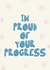 Cute Love & Friendship Card - I'm Proud Of Your Progress - Flowers created by PopItThere