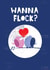 Cheeky Valentines Card - Wanna Flock? - Birds created by Tainted Genie