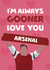 Funny Valentine's Day/Anniversary Card - Arsenal - Gooner created by Giddy Kipper