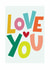 bold colurful love you card created by Happy Sprout Studio