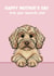 Cute Mother’s Day Card - From The Dog - Blonde Cockapoo created by Choo Choo