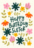 Pretty Birthday Card - For Sister - Flowers created by Abbie Imagine