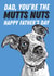 Funny Father's Day Card - Mutts Nuts created by Kyleigh Orlebar