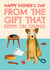 Cute Father's Day Card - From The Dog - Gift That Keeps On Giving created by AbiGoLucky