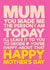 Funny Mother's Day Card - It's Your Fault - Made Me The Person I Am Today created by Blind Faith