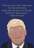 Funny Birthday Card - Donald Trump - You Look Tremendous created by Dottie Mottie