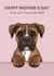 Cute Mother’s Day Card - From The Dog - Boxer created by Choo Choo 