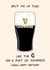 Funny Birthday Card - Guinness - Split Me In Two created by YAWN DESIGNS