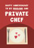 Fun Anniversary Card - For Husband - Private Chef created by Card and Cake