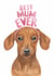 Cute Mother's Day Card - Dachshund - Best Mum Ever created by lil wabbit