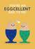 Cute Father's Day Card - Eggs - Egg Pun created by Jeff and the Squirrel