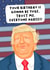 Funny Birthday Card - Donald Trump - Gonna Be Yuge created by Swish & Scribble