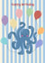 Cute happy birthday octopus, Child friendly, animal themed, party created by Mim’s cards