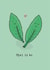 Cute Anniversary Card - Mint To Be - Leaves created by Little Big Pie