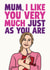 Cute Mother's Day/Birthday Card - Bridget Jones - Just As You Are created by Studio Doodles