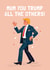 Funny Mother's Day/Birthday Card - You Trump All The Others created by Mrs Best Paper Co.