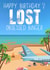 Fun Birthday Card - Lost TV Show - Obsessed Binge Watcher created by Designs By Andy