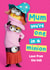 Funny Minions Mother’s Day Card for Mum – From the Kids created by Danilo