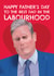 Funny Father's Day Card - Keir Starmer - Labour created by AbiGoLucky