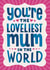 Classic Mother's Day Card - Loveliest Mum in the World created by Always with Love
